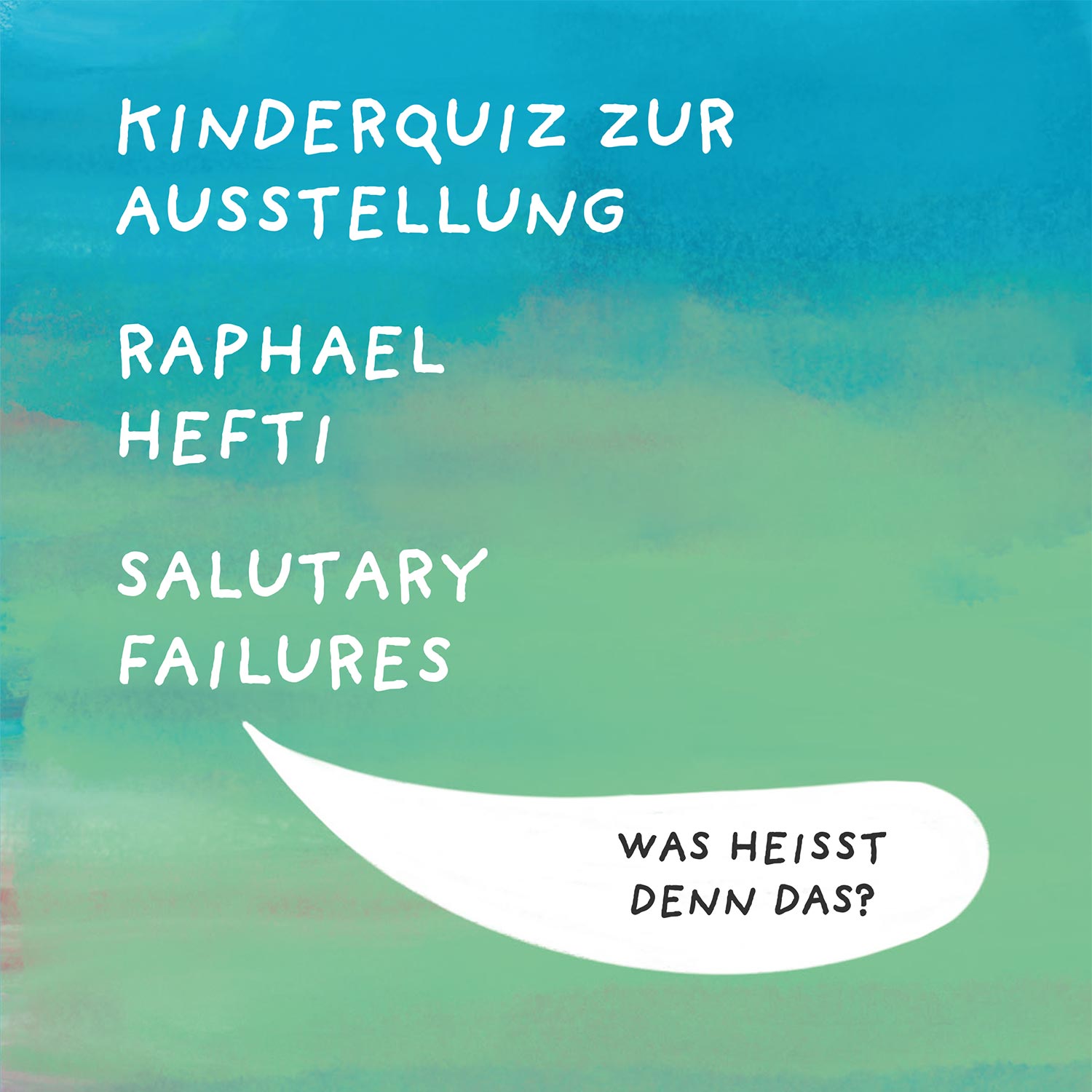 Kinderquiz Raphael Hefti Kunsthalle Basel